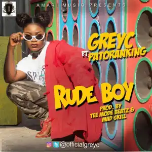 GregC - Rude Boy Ft. Patoranking